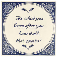 Inspirational tile - It's what you learn