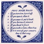 Spreukentegel - Moms House Rules