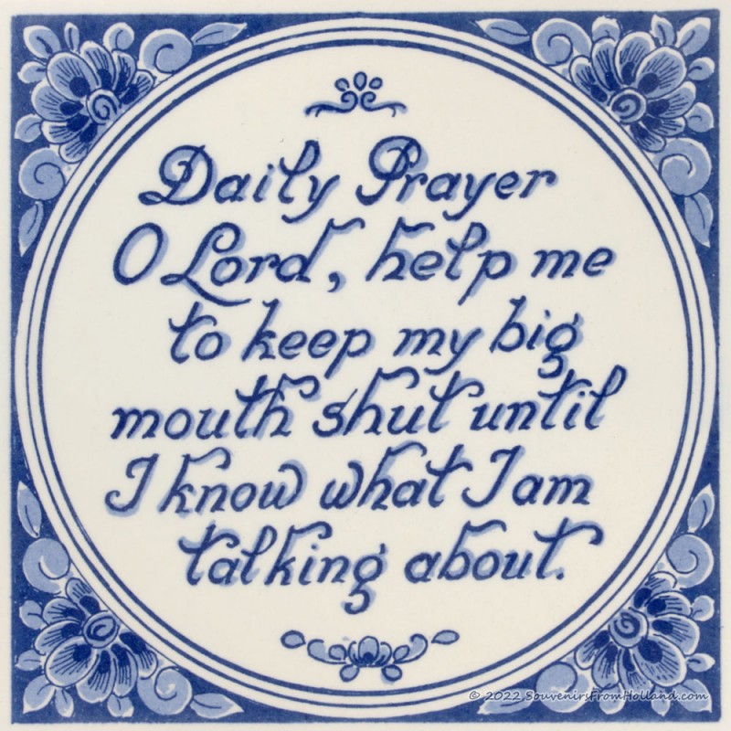 Inspirational tile - Daily Prayer: O Lord, help me to keep my big mouth shut