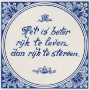 Inspirational tile - Better to live rich than to die rich