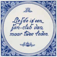 Inspirational tile - Love is a fan club of only two members